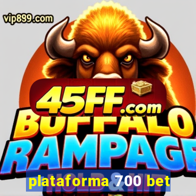 plataforma 700 bet